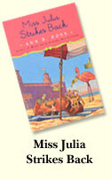 Miss Julia Strikes Back